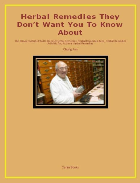 Herbal Remedies They Dont Want You To Know About