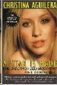 Title: Christina Aguilera - A Star isMade, Author: Pier Dominguez