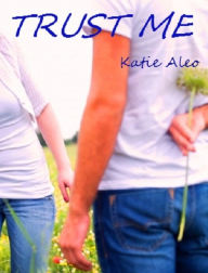 Title: Trust Me (A Teen Romance), Author: Photostock /. Freedigitalphotos. Net