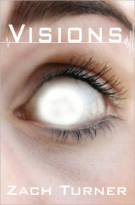 Title: Visions, Author: Zach Turner