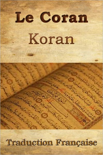 Le Coran (Traduction Française)