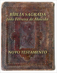 Title: BIBLIA SAGRADA Novo Testamento, Author: Simon Abram