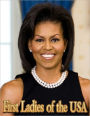 First Ladies: First Ladies of the White House and ALL the First Ladies Biographies