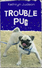 Trouble Pug