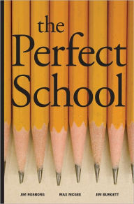 Title: The Perfect School, Author: Jim Burgett