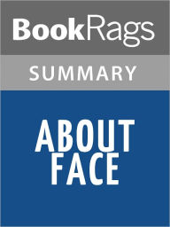 Title: About Face by David Hackworth l Summary & Study Guide, Author: BookRags