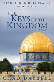 Title: Keys of the Kingdom, Author: Chad Daybell