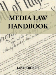 Title: Media Law Handbook, Author: Jane Kirtley