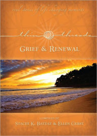 Title: Thin Threads Stories - Grief & Renewal, Author: Stacey K. Battat