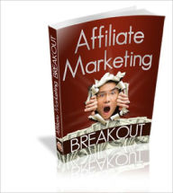 Title: Affiliate Marketing Breakout, Author: Lou Diamond