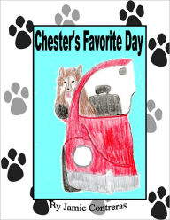 Title: Chester's Favorite Day, Author: Jamie Contreras