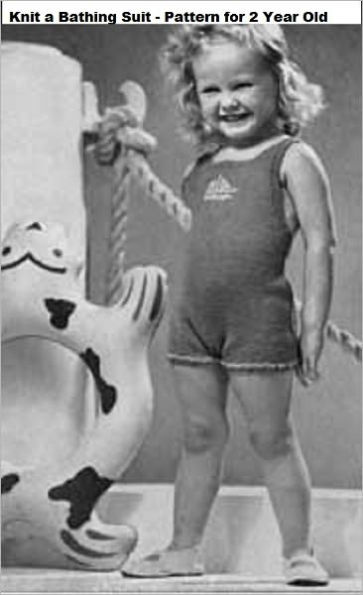 Knit a Bathing Suit Pattern - Knitted Bathing Suit Pattern for 2 Year Old and Water Baby Swimsuit for 2 to 4 Year Old - Vintage Knitting Patterns