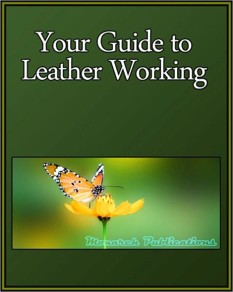 Your Guide to Leather Working
