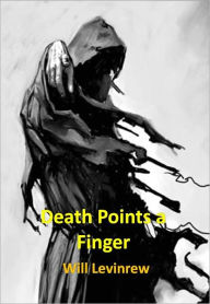 Title: Death Points a Fingerw/Direct link technology (A Mystery Classic), Author: Will Levinrew