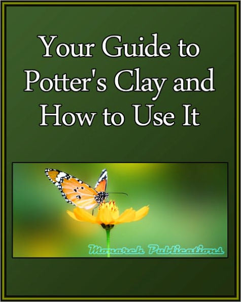 Your Guide to Potter's Clay and How to Use It