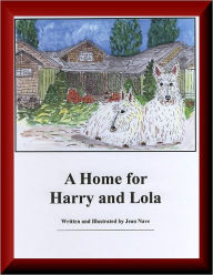 Title: A Home for Harry and Lola, Author: Jean Nave
