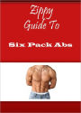 Zippy Guide To Six Pack Abs