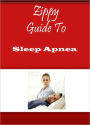 Zippy Guide To Sleep Apnea