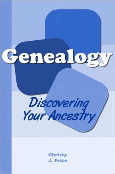 Genealogy: Discovering Your Ancestry