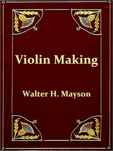 Violin Making [Illustrated]