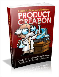 Title: Guide To Simple And Effective Product Creation, Author: Lou Diamond