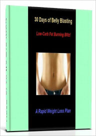 Title: 30 Days of Belly Blasting, Author: J. Sutherland