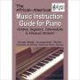 The African American Music Instruction Guide for Piano