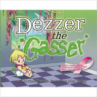 Title: Dezzer the Gasser, Author: Lorraine Florido