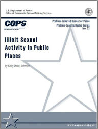 Title: Illicit Sexual Activity in Public Places, Author: Kelly Dedel Johnson