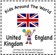 Title: Kids Around The World: United Kingdom England, Author: Pamela Michaelson