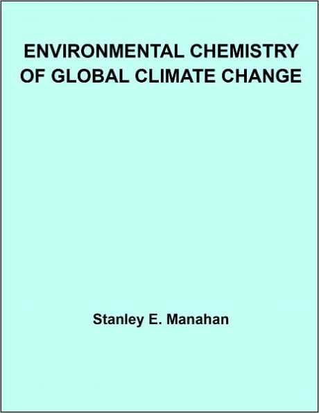 Environmental Chemistry of Global Climate Change