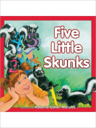 Title: Five Little Skunks, Author: Kim Mitzo Thompson