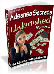 Title: Adsense Secrets Unleashed Module 2, Author: Lou Diamond