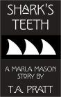 Shark's Teeth (Marla Mason Series)