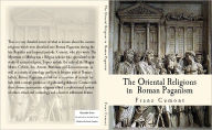 Title: The Oriental Religions in Roman Paganism, Author: Franz Cumont