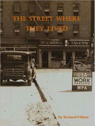 Title: The Street Where They Lived, Author: Richard O'Mara