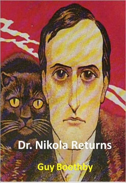 Dr. Nikola Returns w/ Direct link technology (A Detective Classic)