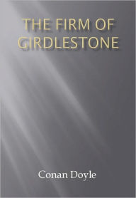 Title: The Firm of Girdlestone w/ Direct link technology (A Detective Classic), Author: Arthur Conan Doyle