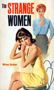 Title: The Strange Women, Author: Miriam Gardner