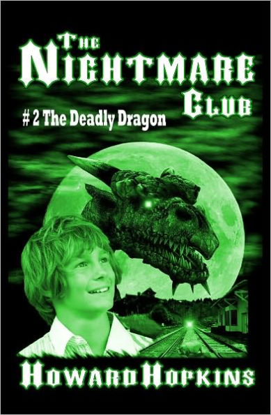 The Nightmare Club #2:The Deadly Dragon