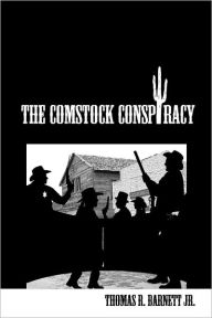 Title: The Comstock Conspiracy, Author: Thomas Barnett