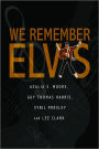 We Remember Elvis