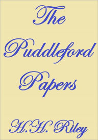 Title: THE PUDDLEFORD PAPERS, Author: H. H. RILEY