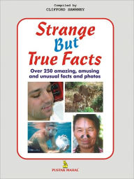 Title: The Handbook Of Strange But True Facts, Author: Clifford Sawhney