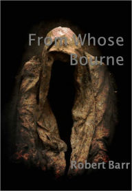 Title: From Whose Bourne w/ Nook Direct Link Technology (A Classic Mystery Novel), Author: Robert Barr