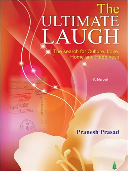 The Ultimate Laugh (The Search For Culture, Love - Home And Happiness)