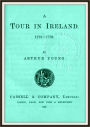 A Tour in Ireland 1776 - 1779