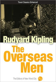 Title: The Overseas Men, Author: Rudyard Kipling