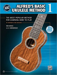 Title: Alfred's Basic Ukulele Method - The Most Popular Method for Learning How to Play - Ukulele, Author: Alfred Music Publishing