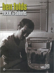 Title: Ben Folds: Rockin' the Suburbs - Piano - Vocal, Author: Ben Folds